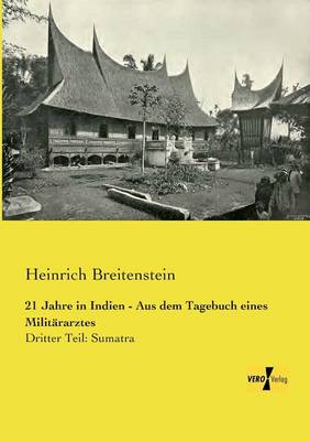 21 Jahre in Indien - Aus dem Tagebuch eines Militärarztes