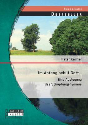 Im Anfang schuf Gott...