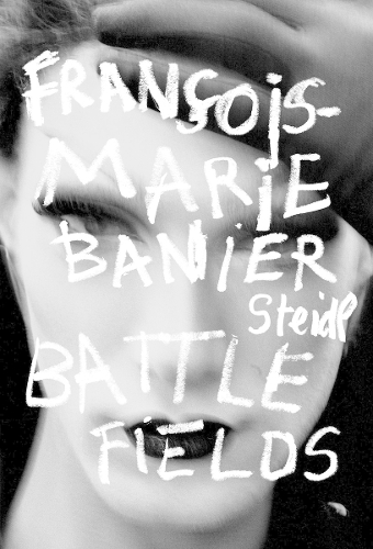 François-Marie Banier: Battlefields