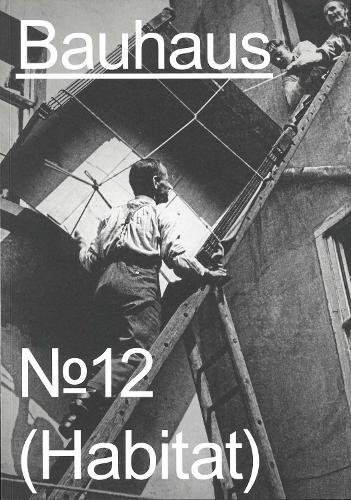 Bauhaus N° 12: Habitat