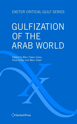 Gulfization of the Arab World