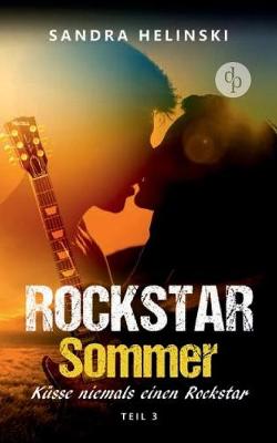 Kusse niemals einen Rockstar - Rockstar Sommer (Teil 3)