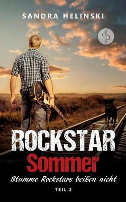 Stumme Rockstars beissen nicht - Rockstar Sommer (Teil 2)