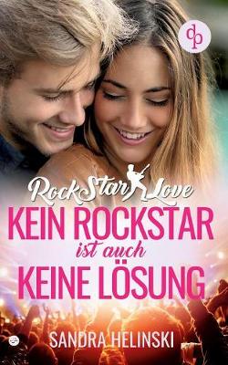 Kein Rockstar Ist Auch Keine L sung - Rockstar Love (Teil 1)