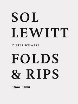 Sol LeWitt: Folds and Rips 1966-1980