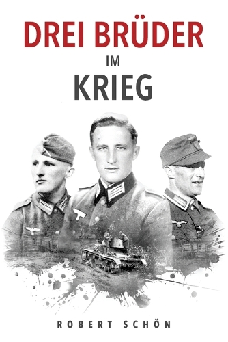Drei Brüder im Krieg