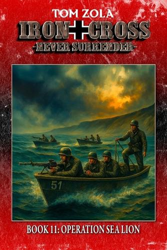 Iron Cross - Never Surrender! Book 11
