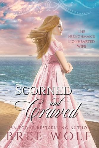 Scorned & Craved
