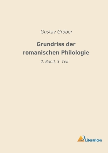 Grundriss der romanischen Philologie