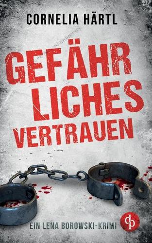 Gefahrliches Vertrauen