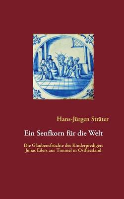 Ein Senfkorn für die Welt