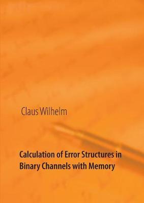 Calculation of Error Structures in Binary Channels with Memory