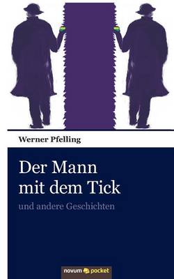 Der Mann mit dem Tick