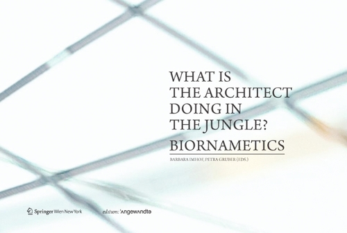 What Is the Architect Doing in the Jungle? Biornametics.