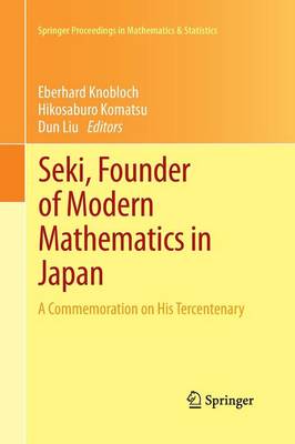 Seki, Founder of Modern Mathematics in Japan