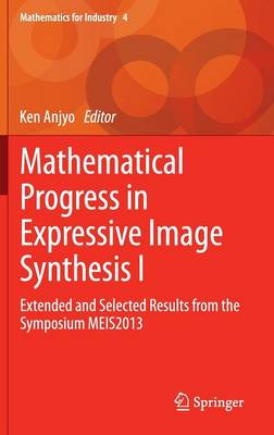 Mathematical Progress in Expressive Image Synthesis I
