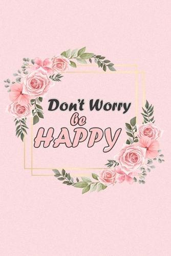 Don't Worry Be HAPPY