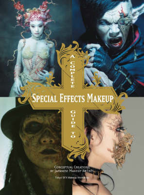 A Complete Guide to Special Effects Makeup