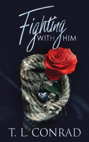 Fighting With Him