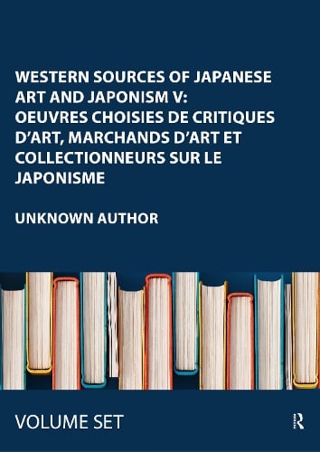 Japonisme in Britain, Selected Articles from British Periodicals, 1825-1911