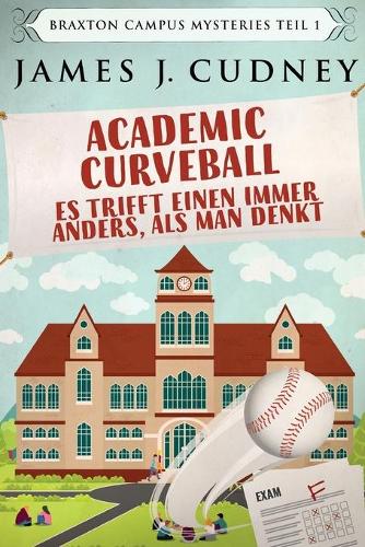 Academic Curveball - Es trifft einen immer anders, als man denkt