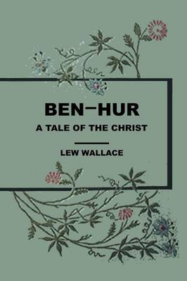 Ben Hur a Tale of the Christ