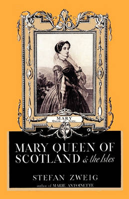 Mary Queen of Scotland and the Isles