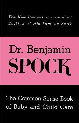 The Common Sense Book of Baby and Child Care