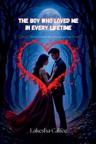 The Boy Who Loved Me in Every Lifetime