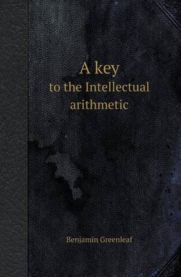 A Key to the Intellectual Arithmetic