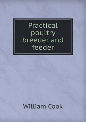 Practical Poultry Breeder and Feeder