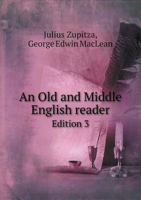 An Old and Middle English reader Edition 3