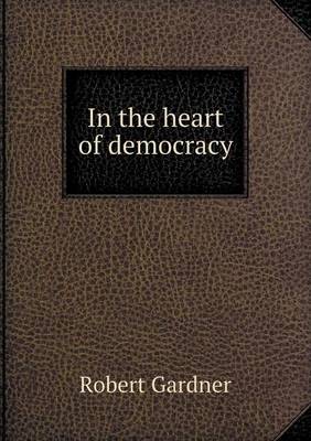 In the heart of democracy