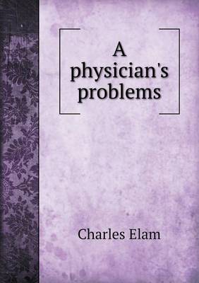 A Physician's Problems