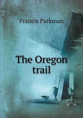 The Oregon trail