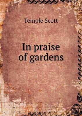 In praise of gardens