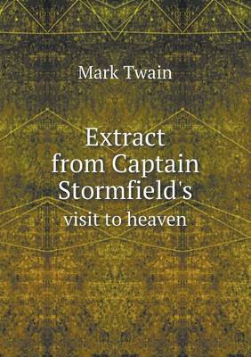 Extract from Captain Stormfield's visit to heaven