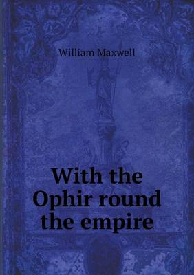 With the Ophir round the empire