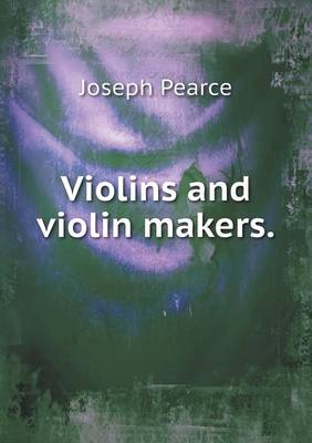 Violins and violin makers