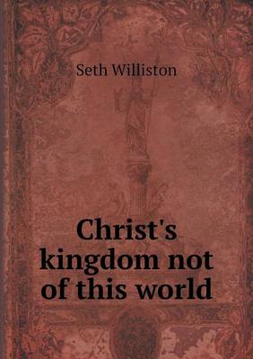 Christ's kingdom not of this world