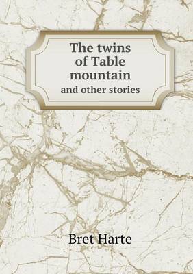 The twins of Table mountain and other stories