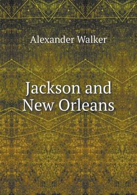 Jackson and New Orleans