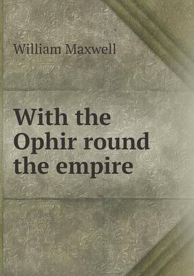With the Ophir round the empire