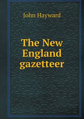 The New England gazetteer