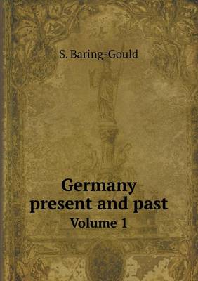 Germany present and past Volume 1