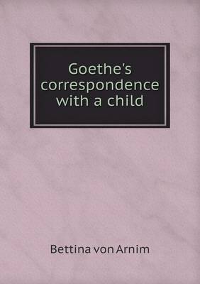 Goethe's correspondence with a child