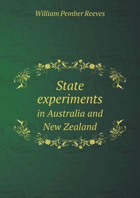 State experiments in Australia and New Zealand
