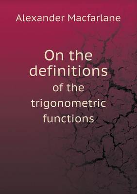 On the definitions of the trigonometric functions
