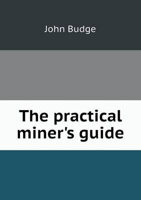 The practical miner's guide