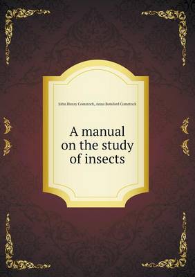 A manual on the study of insects